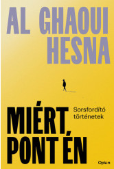 Miért pont én - Sorsfordító történetek (új kiadás)