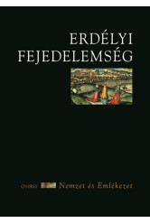 Erdélyi Fejedelemség - Nemzet és emlékezet