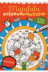 Mandala kifestőkönyvem 5 éves kortól - Matricával