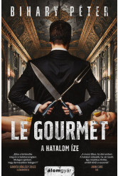 Le Gourmet - A hatalom íze