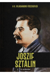 Joszif Sztálin - Az acélember - A II. világháború főszereplői
