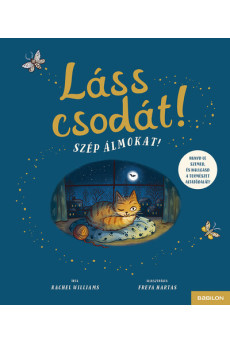 Láss csodát! - Szép álmokat!	 - Hunyd le a szemed és hallgasd a természet altatódalát!